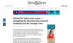 YALE DAILY NEWS (YALE UNIVERSITY) - MAGALDI: YALE'S IVORY TOWER —NAVIGATING THE DISCONNECTION BETWEEN ACADEMIA AND THE AVERAGE VOTER