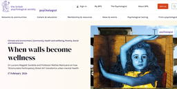 THE PSYCHOLOGIST - THE BRITISH PSYCHOLOGICAL SOCIETY - (STRAMURALES) WHEN WALLS BECOME WELLNESS