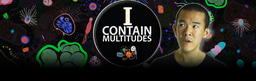 I Contain Multitudes: The Series,  Think “we” not “me.”