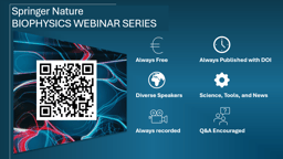 Join the Springer Nature Biophysics Webinar Series
