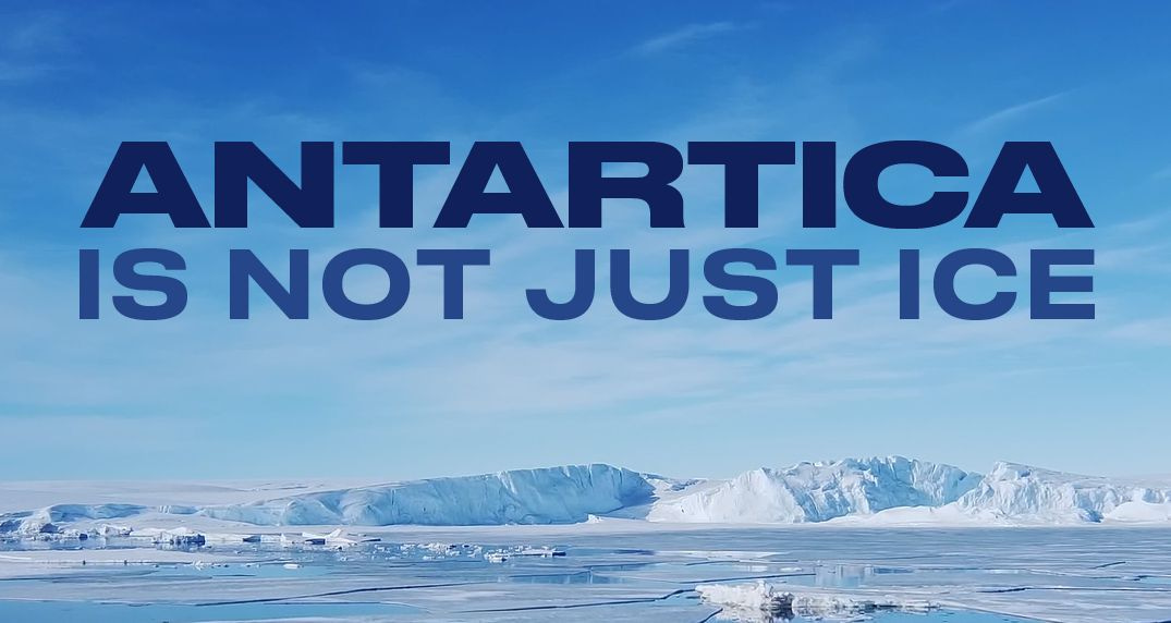 Antarctica is not just ice