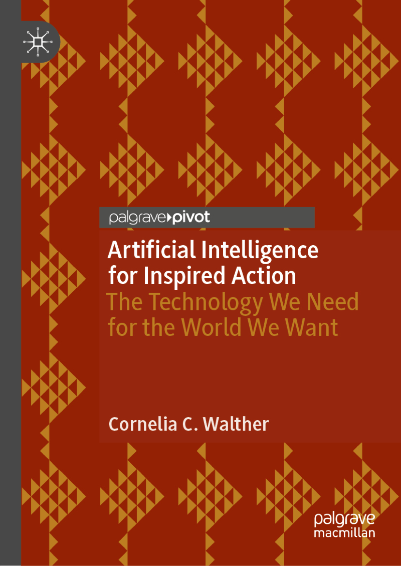 Artificial Intelligence for Inspired Action: The Technology We Need for the World We Want